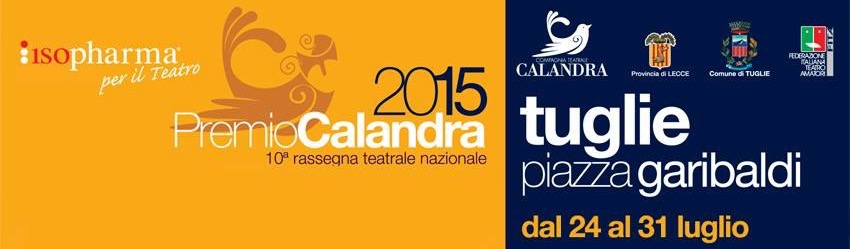 “Oh, Dio mio!” si aggiudica la X edizione teatrale Calandra 2015