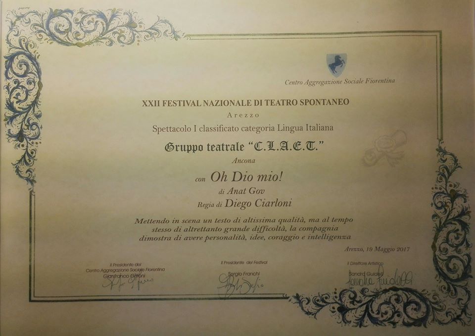 Premio miglior spettacolo alla XXII ed. del “Festival nazionale del teatro spontaneo” di Arezzo (Oh Dio mio!)