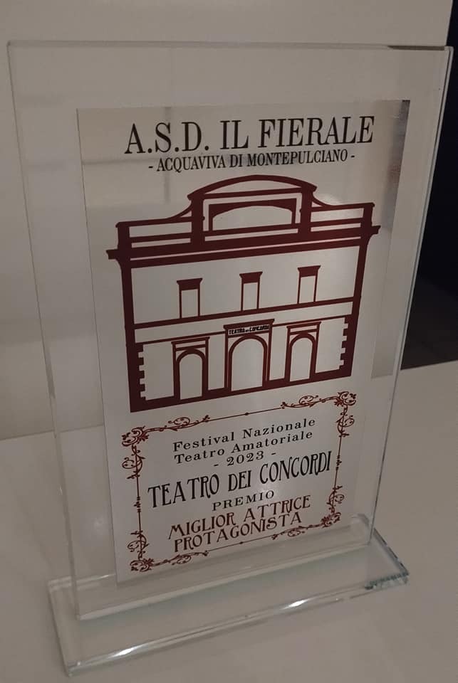 Premio miglior attrice protagonista al Festival dei Concordi di Montepulciano (SI) 2023