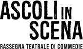 XVIII edizione  RASSEGNA NAZIONALE DI TEATRO AMATORIALE  “Ascolinscena”