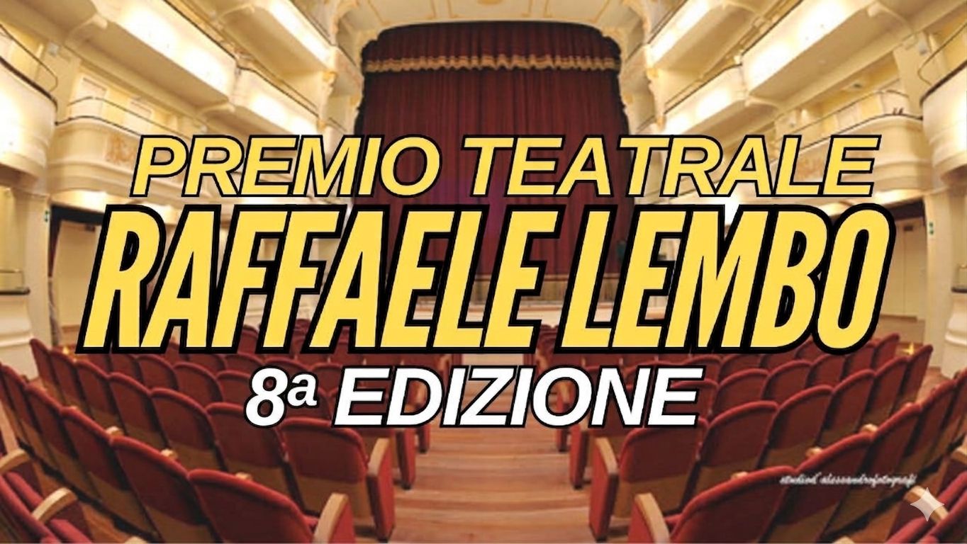 8^ edizione del Premio Teatrale “Raffaele Lembo” 2026/2027