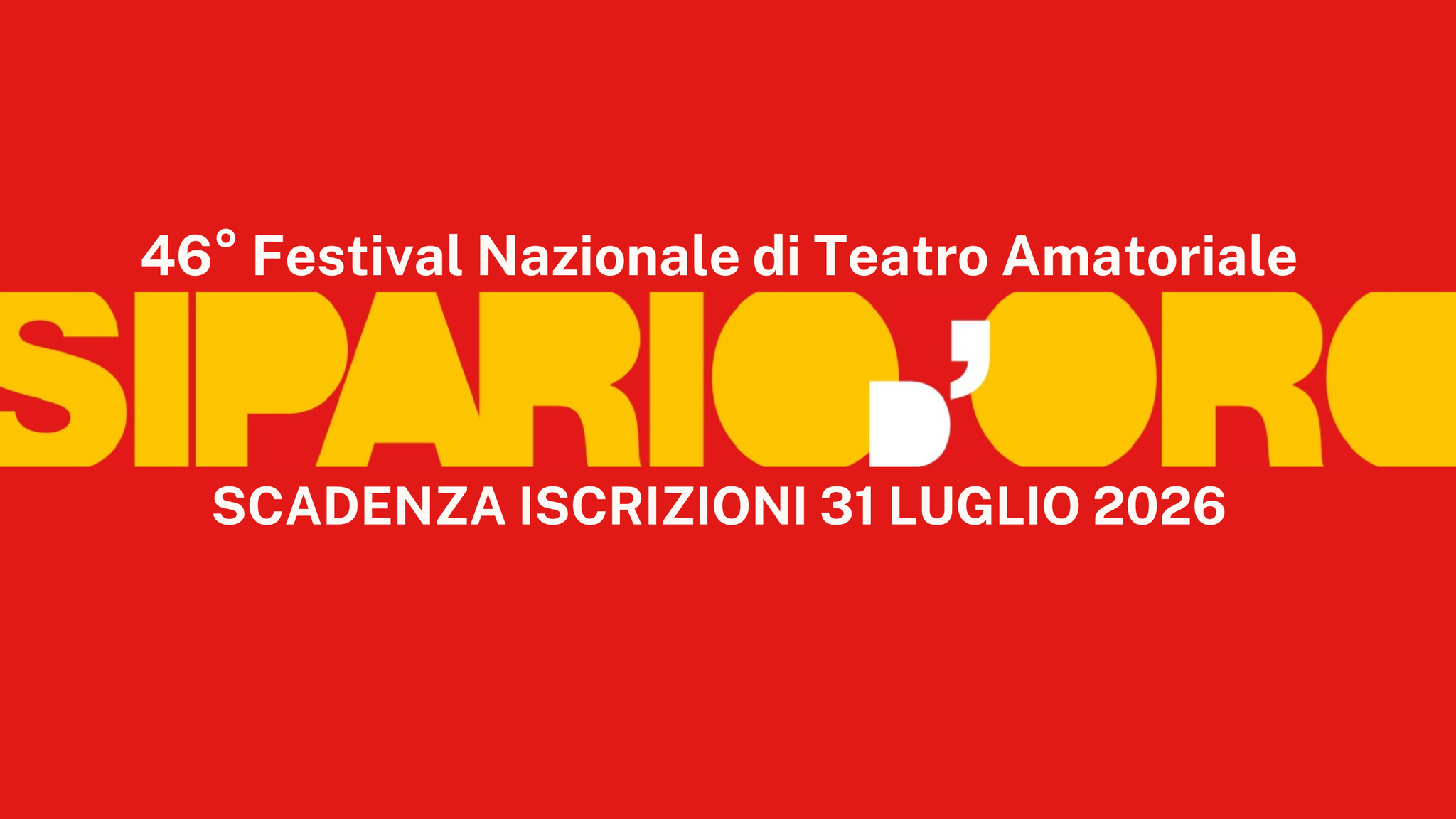 SIPARIO D’ORO 2027 46° Festival Nazionale di Teatro Amatoriale