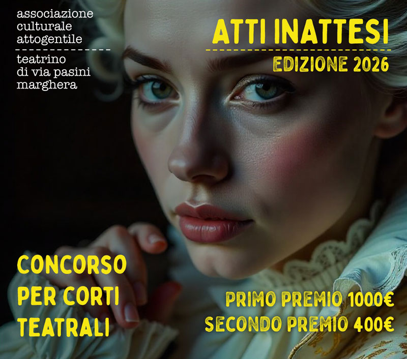 CONCORSO PER CORTI TEATRALI “ATTI IN-ATTESI” – 3° EDIZIONE