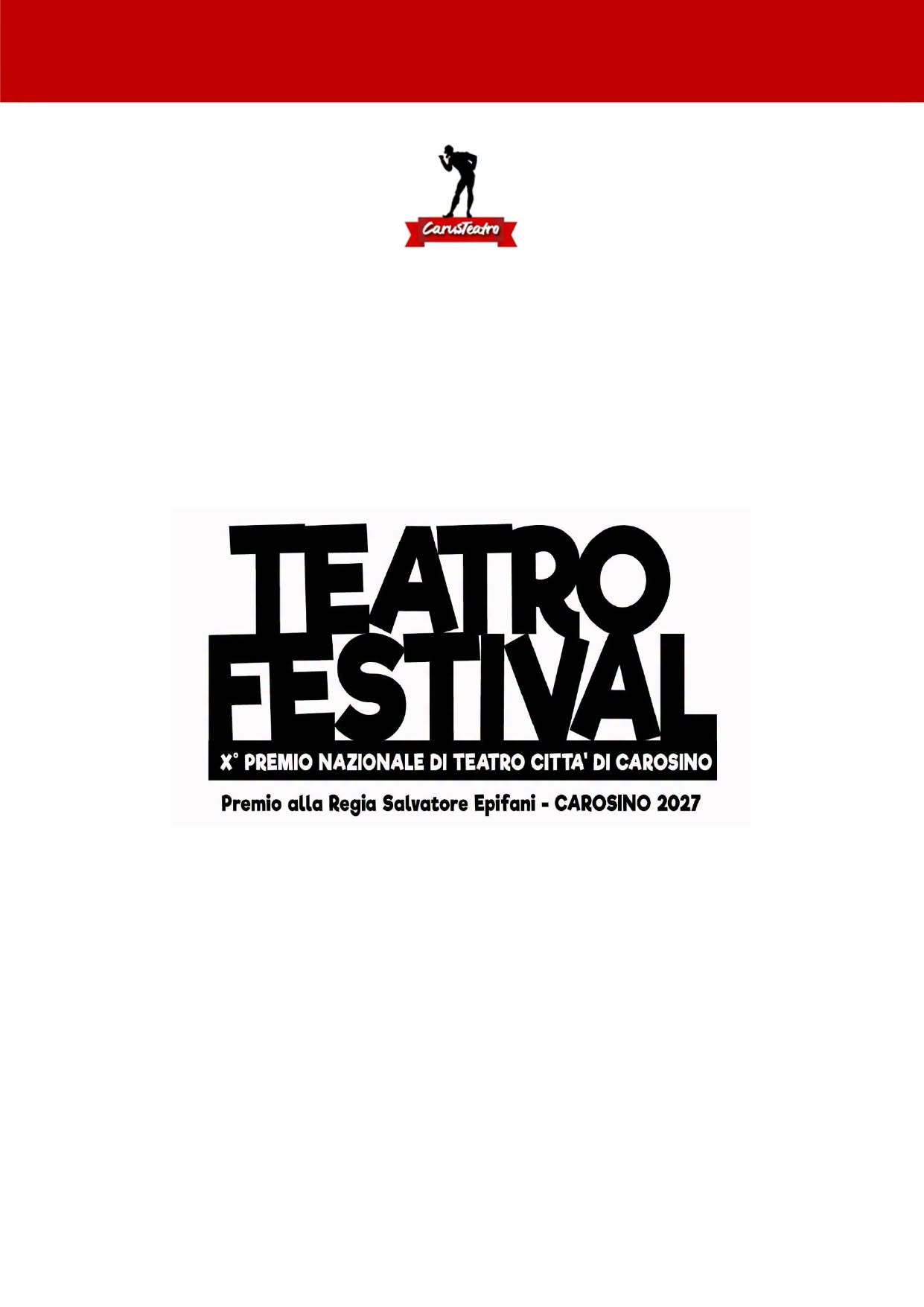 X edizione del TEATRO FESTIVAL — Premio Nazionale di Teatro Città di Carosino — Premio alla Regia “Salvatore Epifani”
